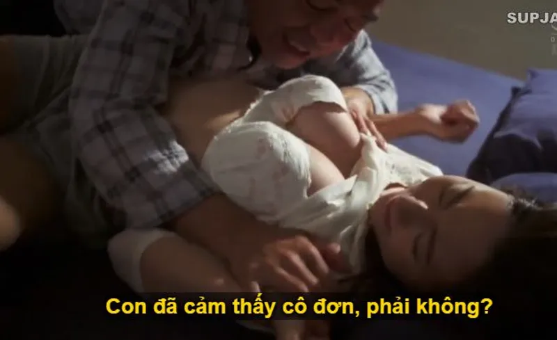 Nhìn con trai mải miết lao đầu vào việc khiến người yêu con trai cô quạnh, cha chồng liều lĩnh ép buộc quan hệ với con dâu.